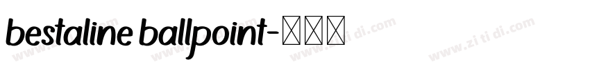 bestaline ballpoint字体转换